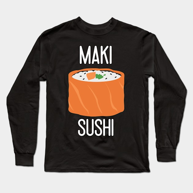 Maki sushi Long Sleeve T-Shirt by Fredonfire